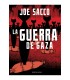 La guerra de Gaza - Joe Sacco - Reservoir Books