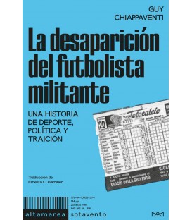 La desaparición del futbolista militante - Altamarea