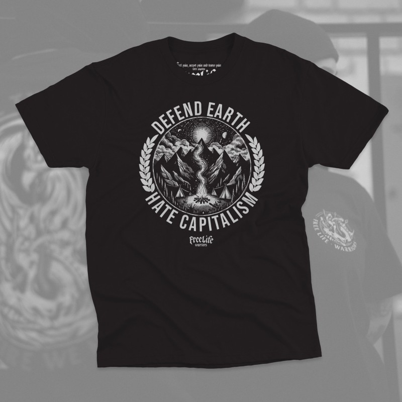Camiseta Defend Earth Hate Capitalism - Freelife
