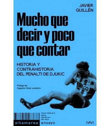 Mucho que decir y poco que contar - Javier Guillén - Altamarea