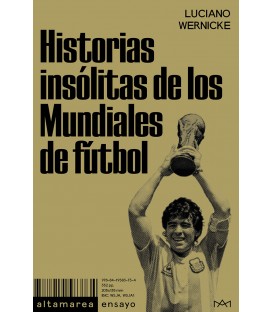 Historias insólitas de los Mundiales de fútbol - Altamarea