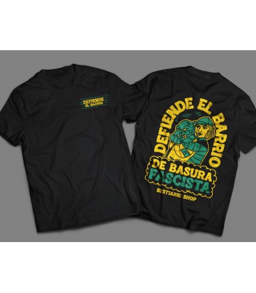 Camiseta Defiende el Barrio -WE RESIST