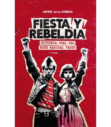 FIESTA Y REBELDÍA - LIBURUAK
