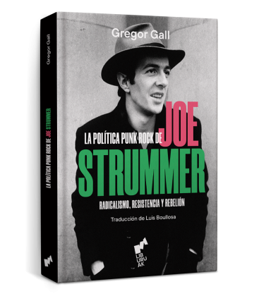 LA POLÍTICA PUNK ROCK DE JOE STRUMMER - LIBURUAK