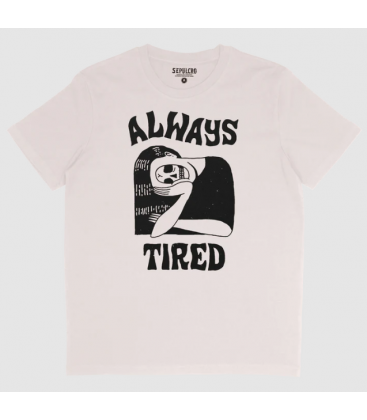 Camiseta Always Tired - Sepulcro