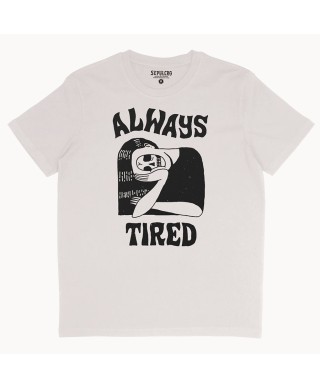 Camiseta Always Tired - Sepulcro