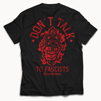 Camiseta Don´t Talk To Fascist - We Resist