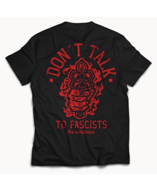Camiseta Don´t Talk To Fascist - We Resist