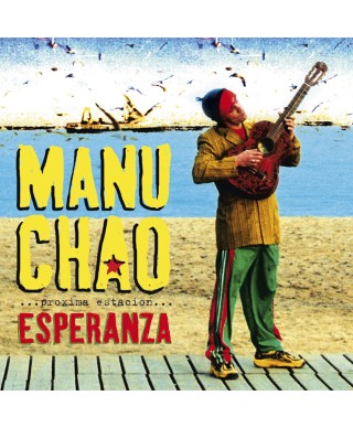 Manu Chao - Próxima estación: Esperanza