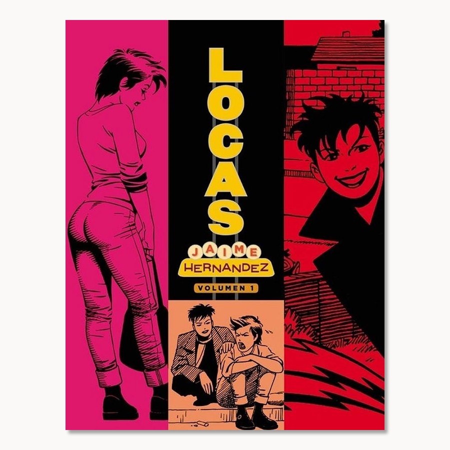 Locas 1- Jaime Hernandez - La Cúpula