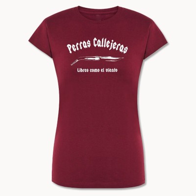 Camiseta Mujer Perras Callejeras Burdeos