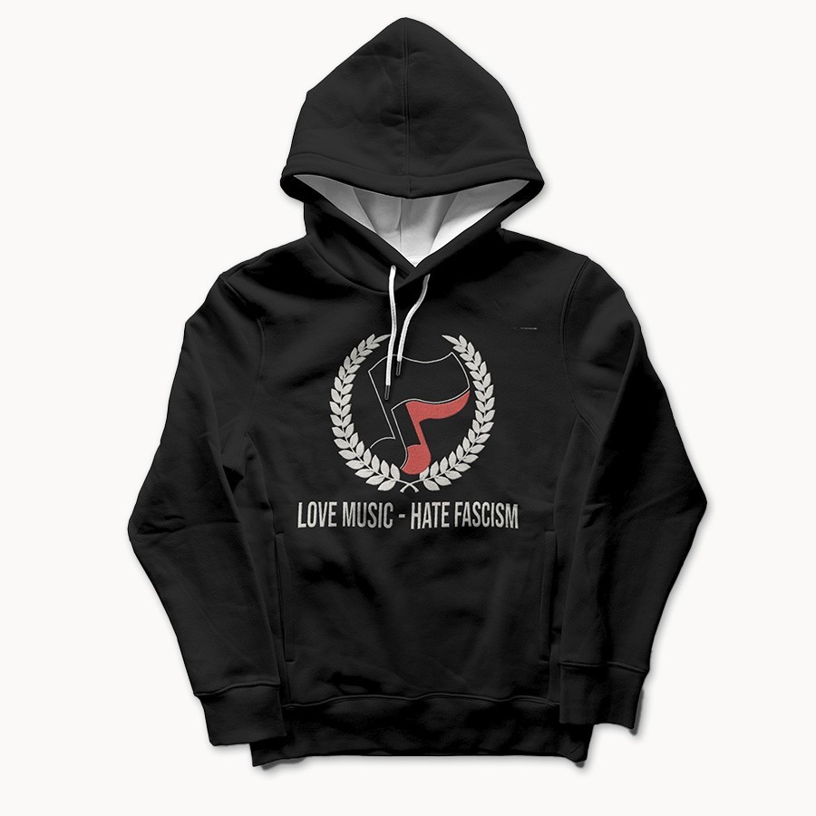 Hoodie Love Music Hate Fascism - Freelife