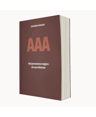 AAA. Del peronismo mágico al caso Almirón. - Autsaider Comics