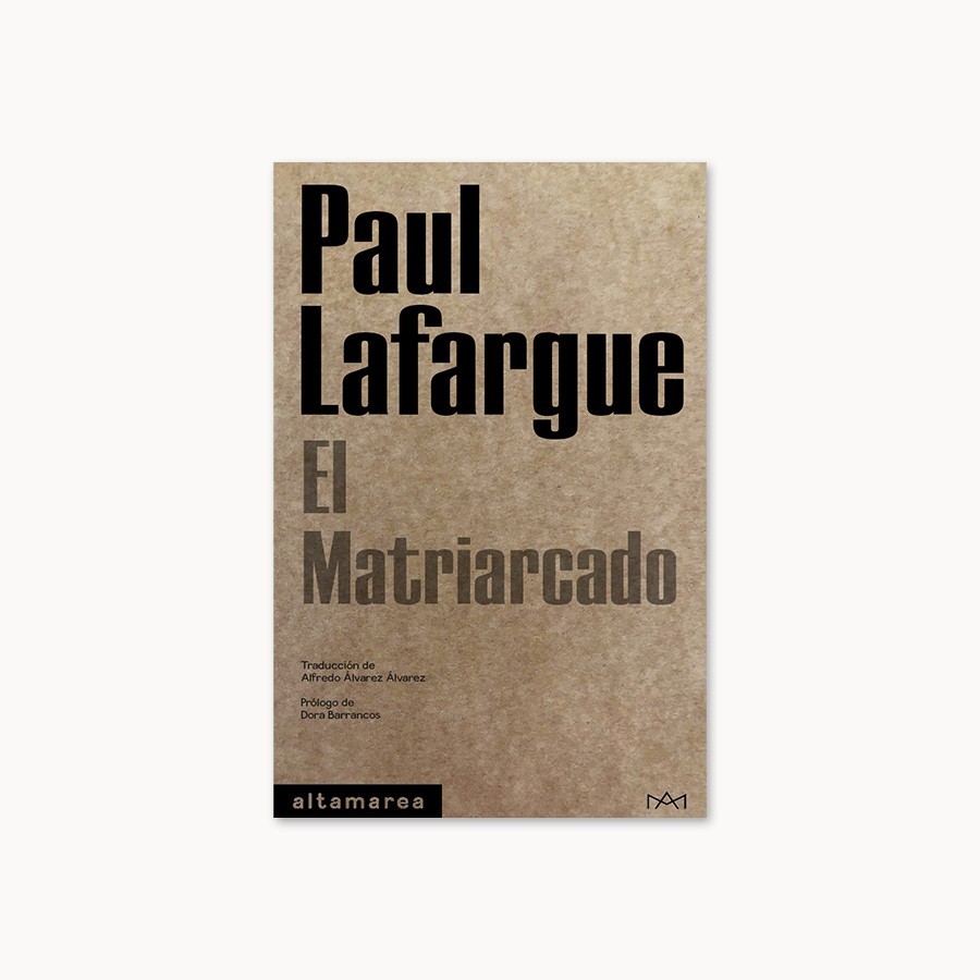 El matriarcado - Paul Lafargue - Altamarea