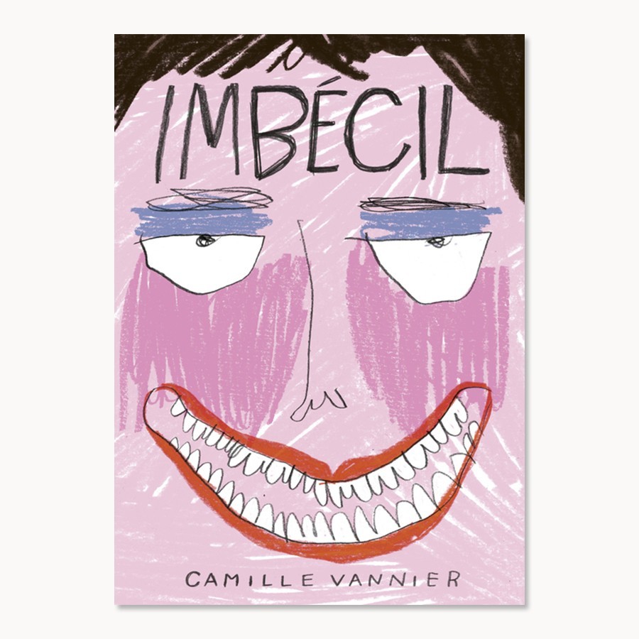 Imbécil - Camille Vannier- Astiberri
