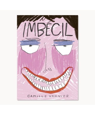 Imbécil - Camille Vannier- Astiberri