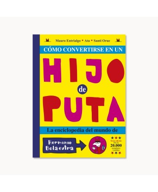 Cómo convertirse en un hijo de puta - Astiberri