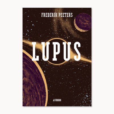 Lupus. Volumen integral - Frederik Peeters - Astiberri