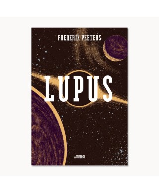 Lupus. Volumen integral - Frederik Peeters - Astiberri