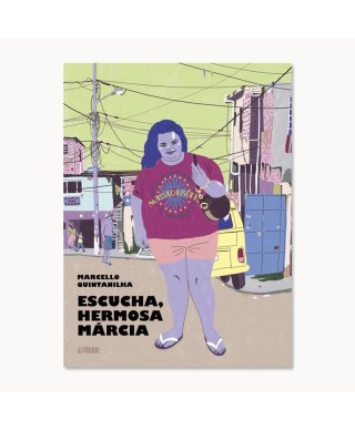 Escucha, hermosa Márcia - Marcello Quintanilha - Astiberri