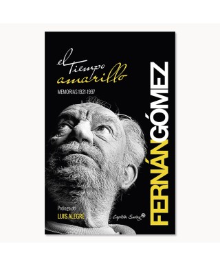 El tiempo amarillo - Fernando Fernán Gómez - Capitan Swing