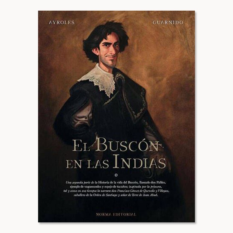 El Buscón en las Indias - Juanjo Guarnido - Alain Ayroles