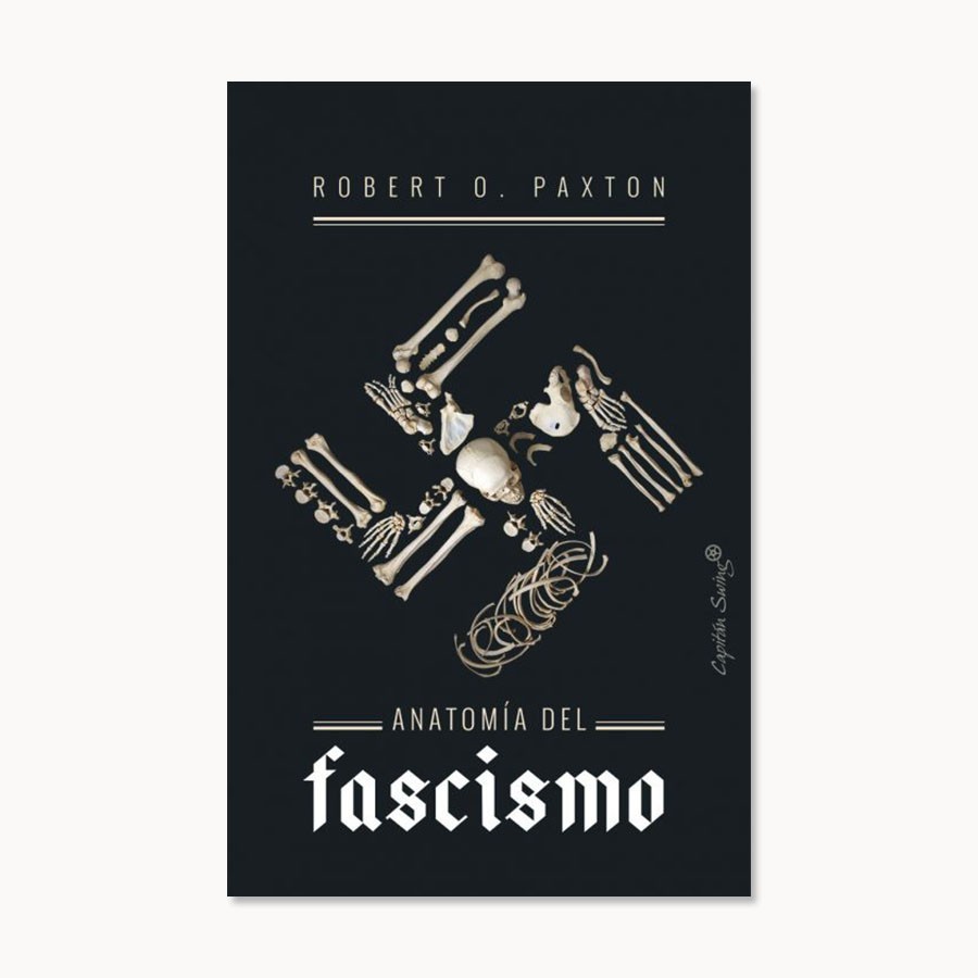 Anatomía del fascismo - Capitan Swing