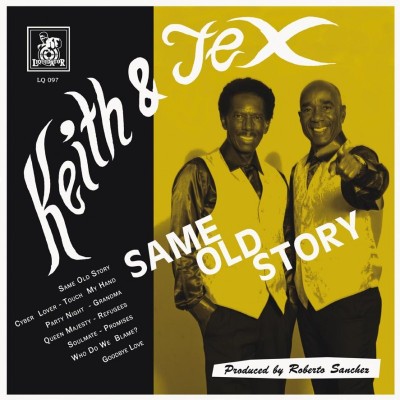 Keith and Tex - Same Old Story