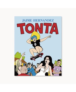 Tonta - Jaime Hernandez - La Cúpula