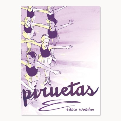 Piruetas - Tillie Walden- La Cúpula