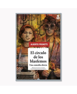 El círculo de los blasfemos - Alberto Prunetti - Hoja De Lata