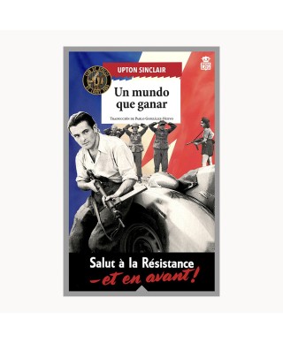 Un mundo que ganar - Upton Sinclair- Hoja De Lata