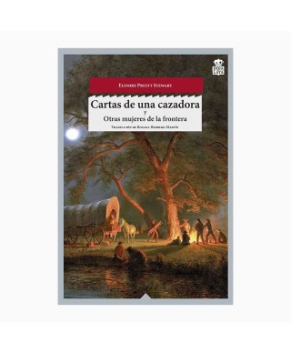 Cartas de una cazadora - Elinore Pruitt Stewart - Hoja De Lata