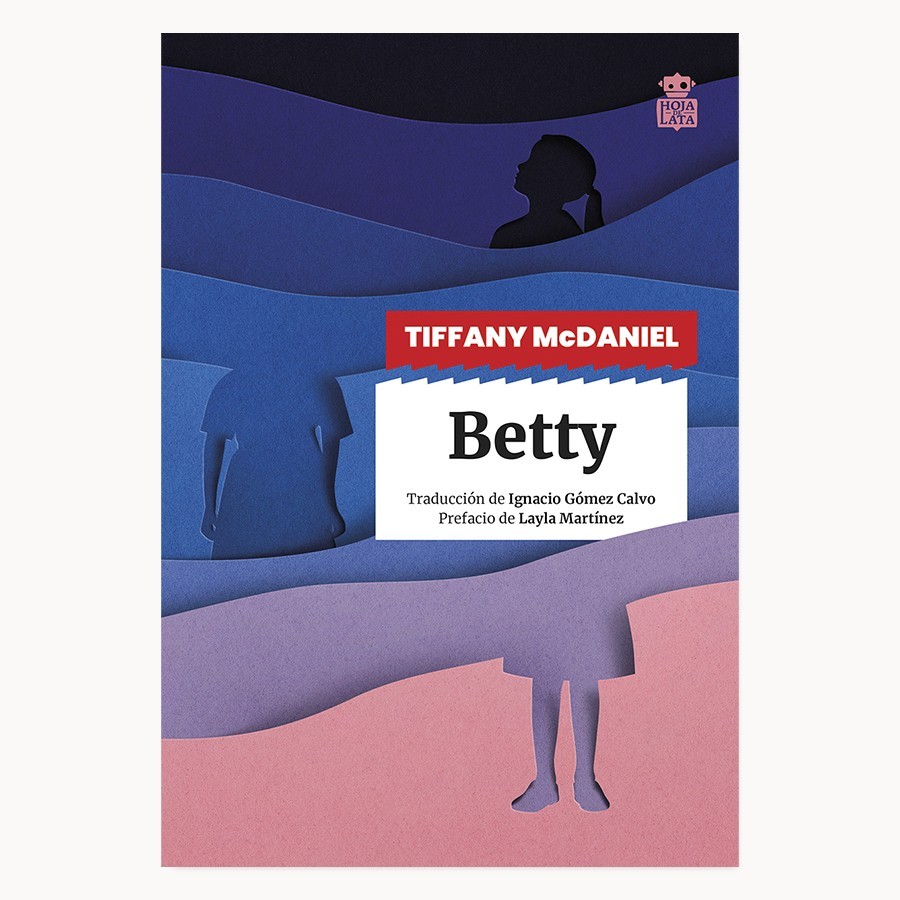 Betty  - Tiffany McDaniel - Hoja De Lata