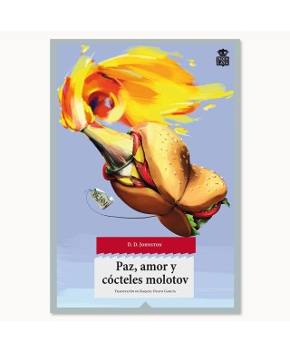Paz, amor y cócteles molotov - D. D. Johnston - Hoja De Lata