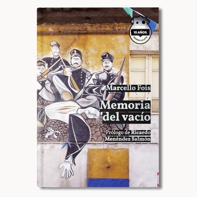 Memoria del vacío. Ed. 10 Aniversario - Marcello Fois - Hoja De Lata