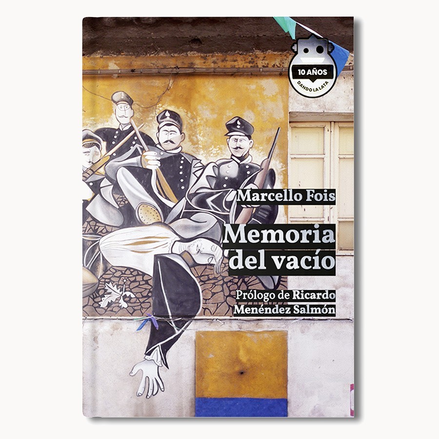 Memoria del vacío. Ed. 10 Aniversario - Marcello Fois - Hoja De Lata