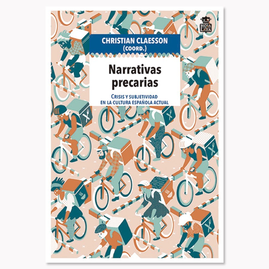 Narrativas precarias - Christian Claesson (coord.) - Hoja De Lata