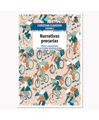 Narrativas precarias - Christian Claesson (coord.) - Hoja De Lata