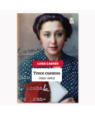 Trece Cuentos - Luisa Carnés - Hoja De Lata