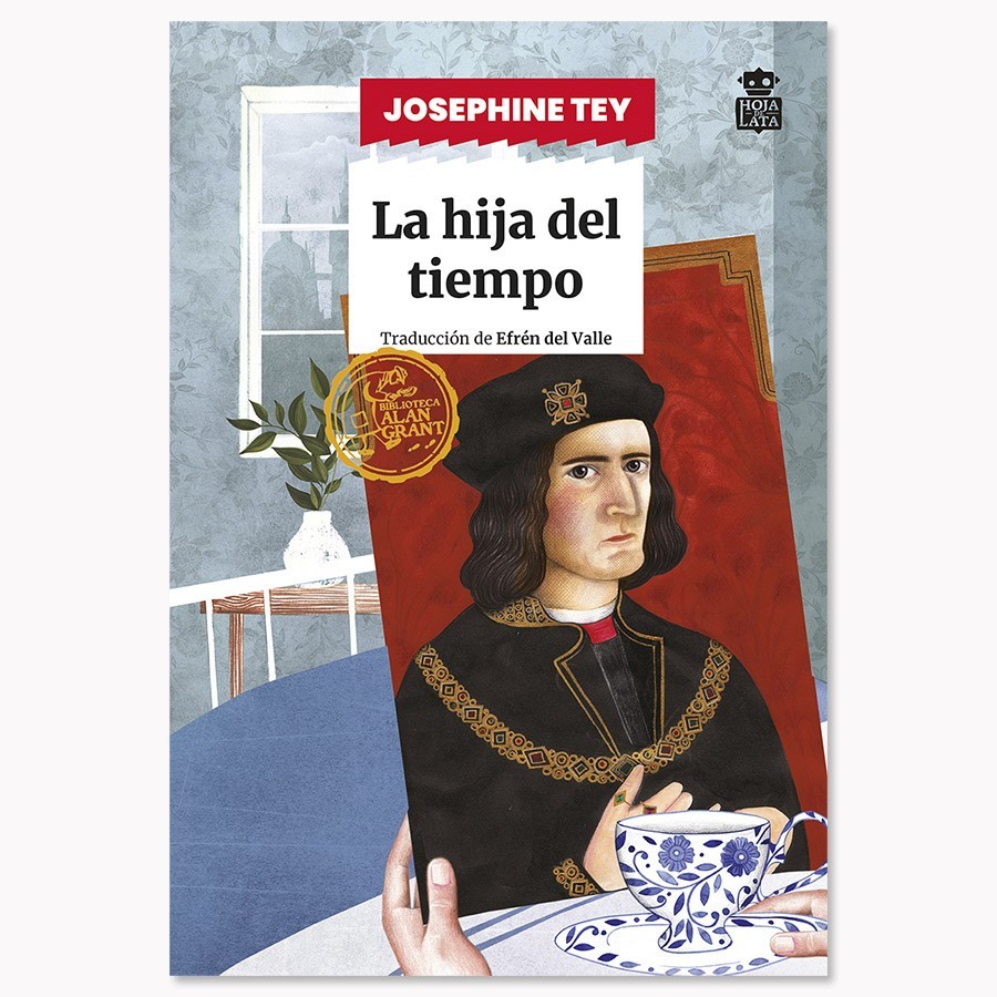 La hija del tiempo - Josephine Tey - Hoja De Lata