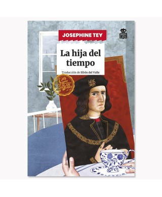 La hija del tiempo - Josephine Tey - Hoja De Lata