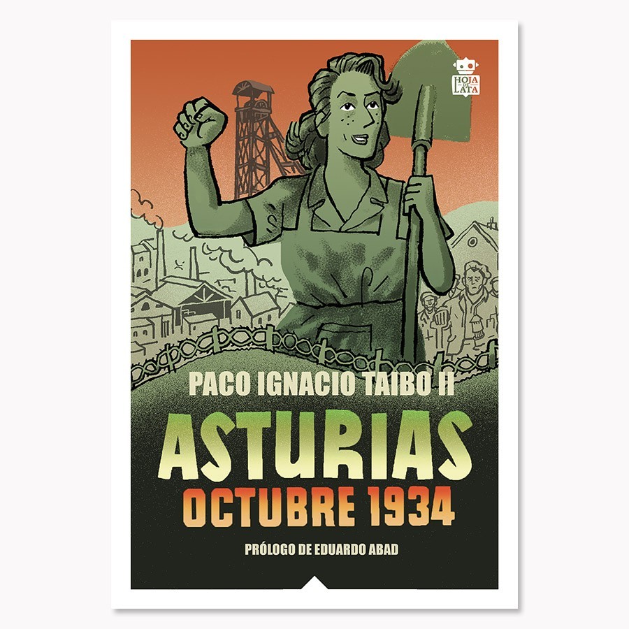 Asturias. Octubre 1934 - Paco Ignacio Taibo II - Hoja De Lata