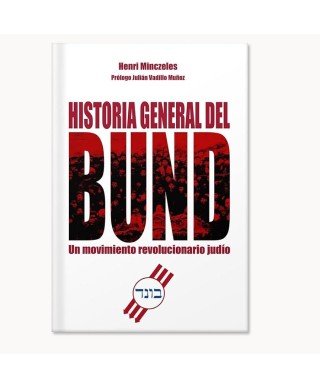 Historia general del BUND. Un movimiento revolucionario judío - Henri Minczeles - La Tormenta