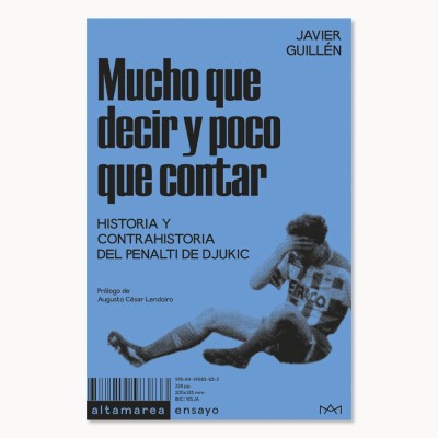 Mucho que decir y poco que contar - Javier Guillén - Altamarea