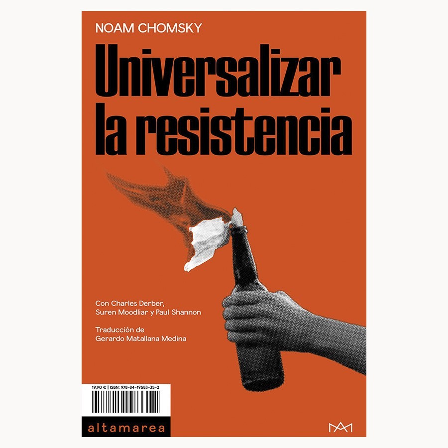 Universalizar la resistencia - Noam Chomsky - Altamarea