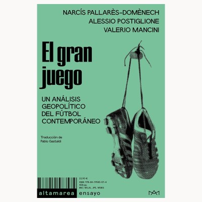 El gran juego - Narcís Pallarès-Domènech, Alessio Postiglione y Valerio Mancini -Altamarea