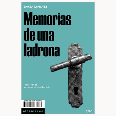 Memorias de una ladrona - Dacia Maraini - Altamarea