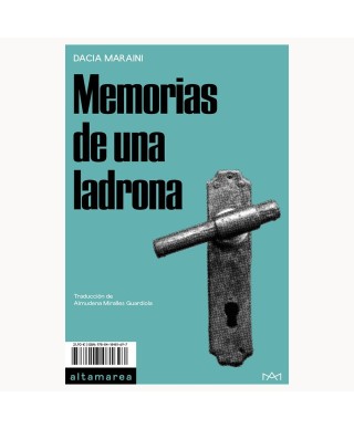 Memorias de una ladrona - Dacia Maraini - Altamarea