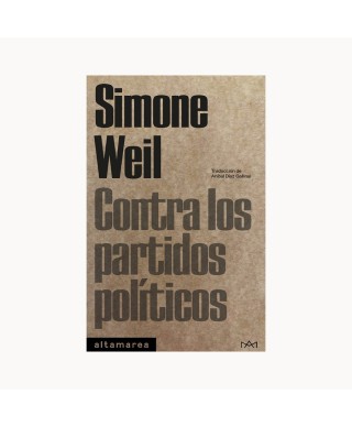 Contra los partidos políticos - Simone Weil - Altamarea